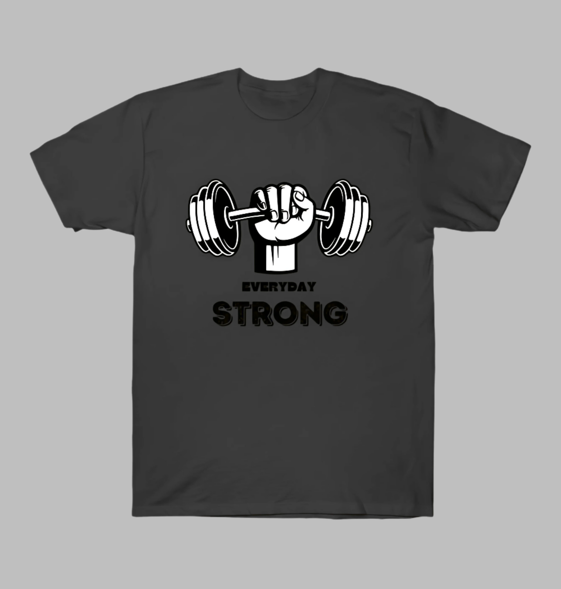 Black t-shirt with a graphic of a fist holding a barbell and 'Everyday Strong' text on a white background
